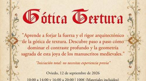 Cartel del taller de caligrafía gótica textura organizado por Asturias Caligrafía en Oviedo, con información sobre el curso para principiantes y datos de inscripción.